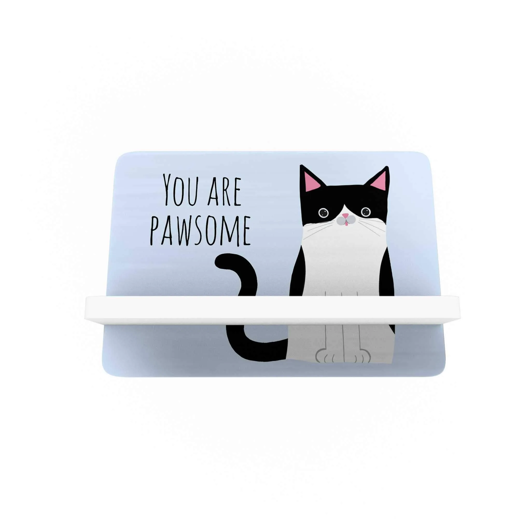 Pawsome: You are Pawsome Cellphone Holder